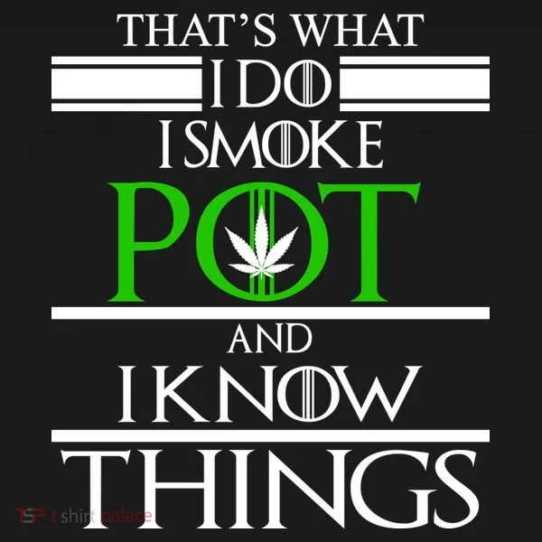 That's What I Do I Smoke Pot And Know Things Toddler Hoodie