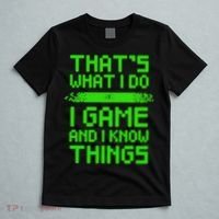 That's What I Do Play Games And I Know Things T-Shirt thumb 5