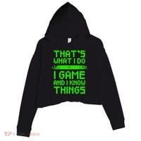 That's What I Do Play Games And I Know Things Crop Fleece Hoodie thumb 0
