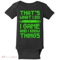 That's What I Do Play Games And I Know Things Baby Bodysuit thumb 0