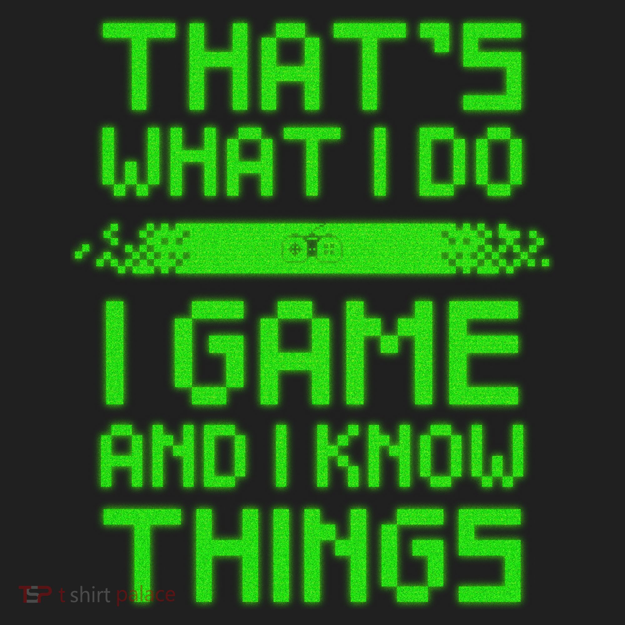 That's What I Do Play Games And I Know Things Hat