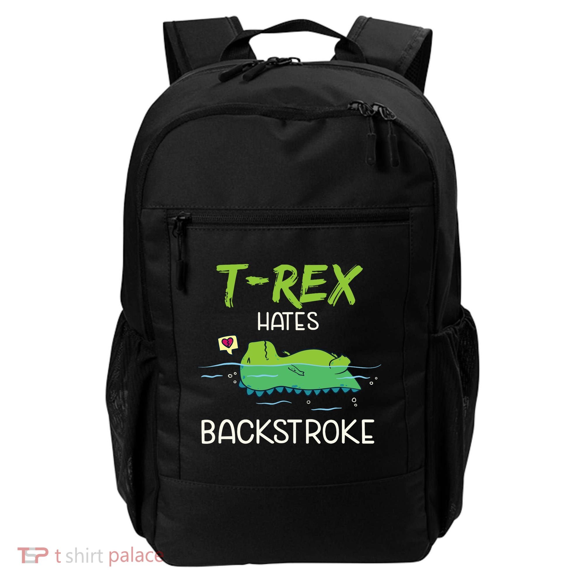 Trex Hates Backstroke Funny Swimming Dinosaur Gift Backpack
