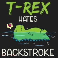 Trex Hates Backstroke Funny Swimming Dinosaur Gift Tumbler thumb 3