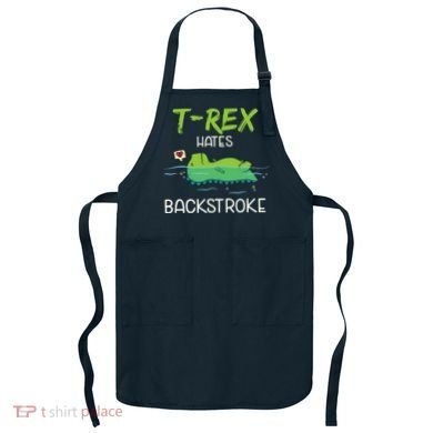 Trex Hates Backstroke Funny Swimming Dinosaur Gift Apron