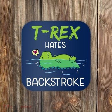 Trex Hates Backstroke Funny Swimming Dinosaur Gift Coaster
