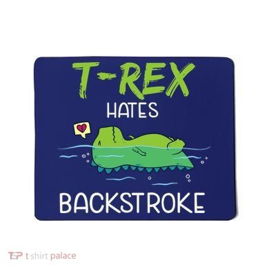 Trex Hates Backstroke Funny Swimming Dinosaur Gift Mousepad