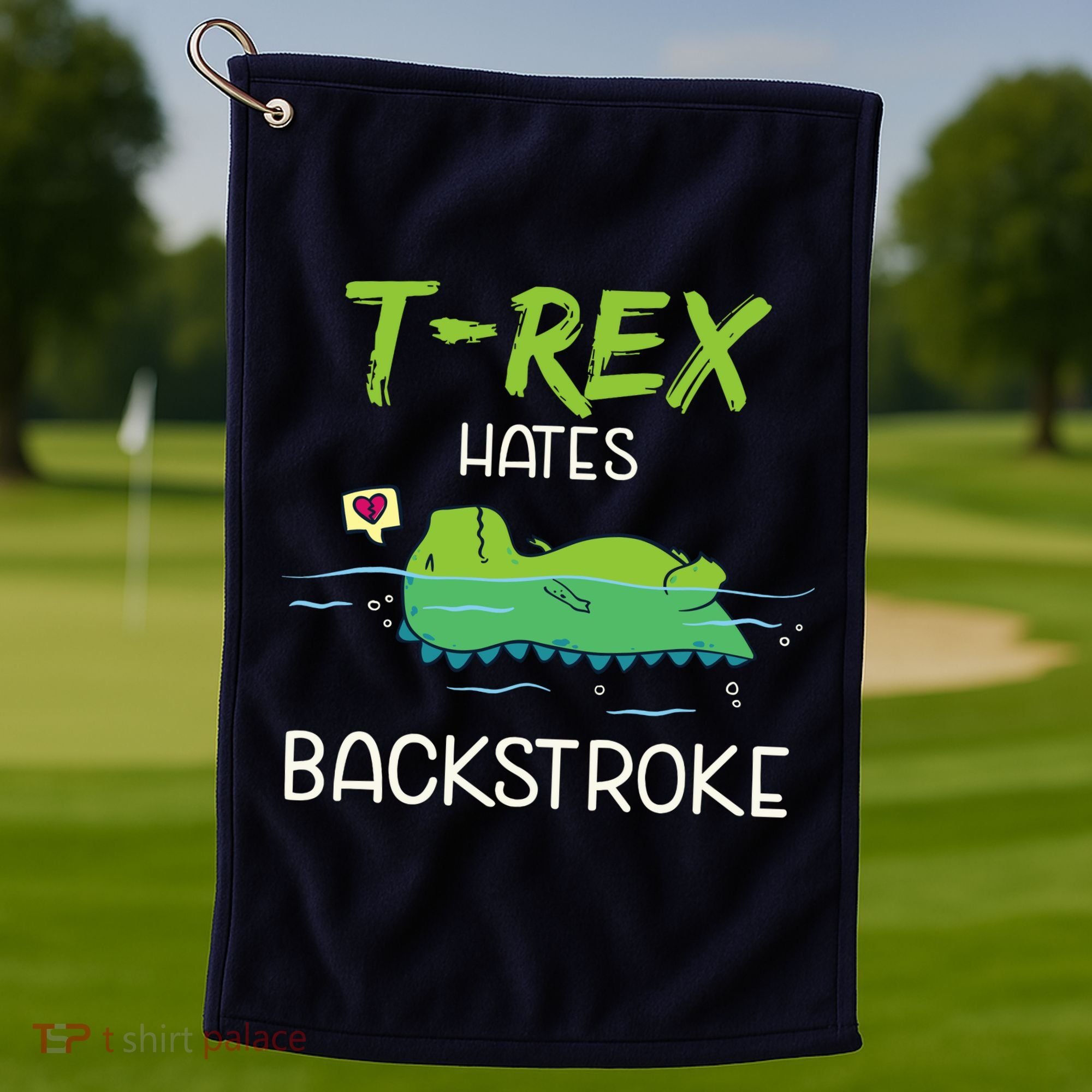Trex Hates Backstroke Funny Swimming Dinosaur Gift Golf Towel