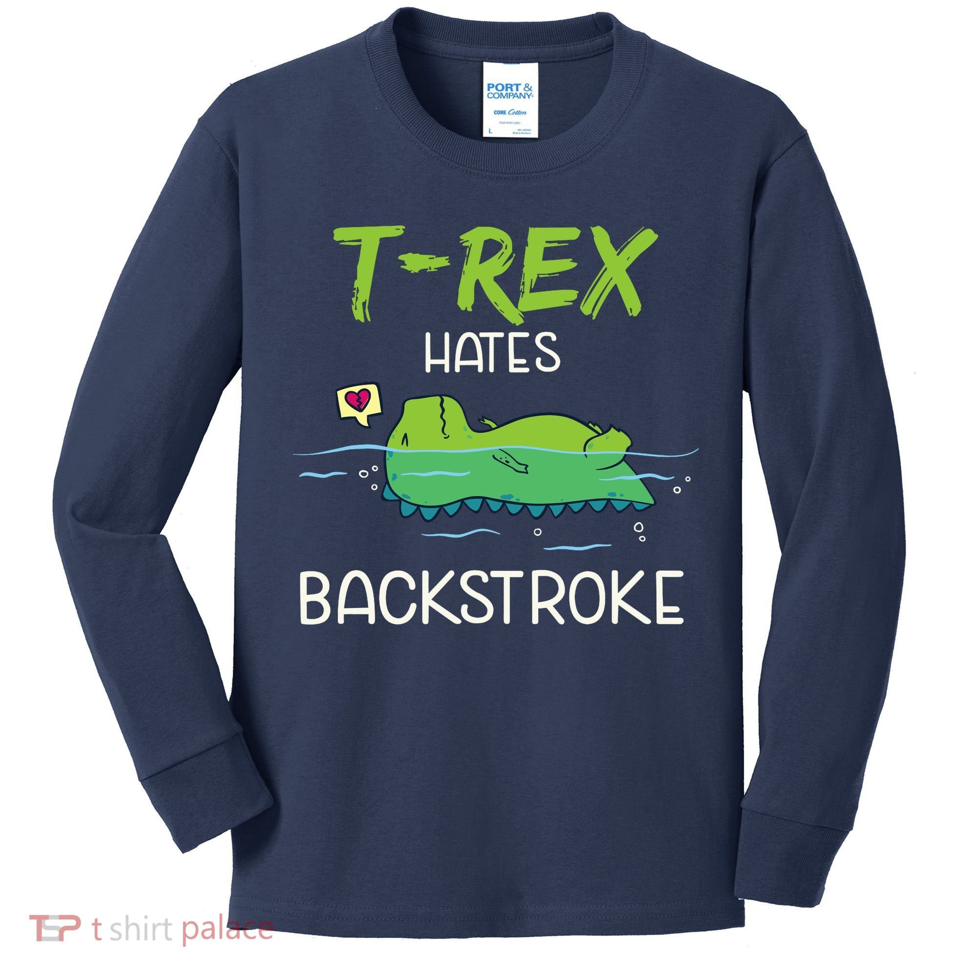 Trex Hates Backstroke Funny Swimming Dinosaur Gift Kids Long Sleeve Shirt