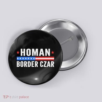 Tom Homan Border Czar Maga Support Button