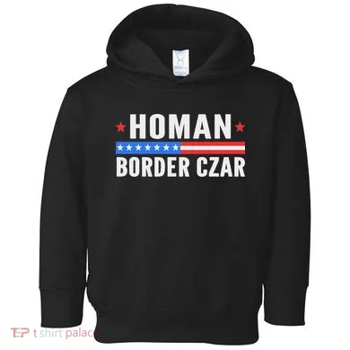 Tom Homan Border Czar Maga Support Toddler Hoodie