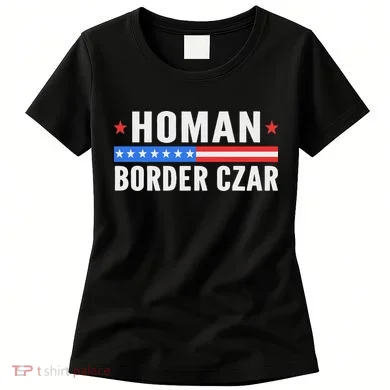 Tom Homan Border Czar Maga Support Women's T-Shirt