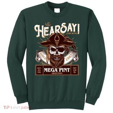 The Hearsay Brewing Mega Pint Objection Sweatshirt