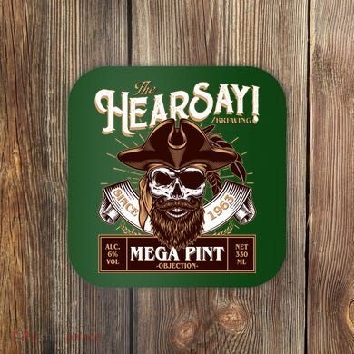 The Hearsay Brewing Mega Pint Objection Coaster