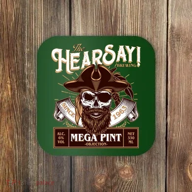 The Hearsay Brewing Mega Pint Objection Coaster