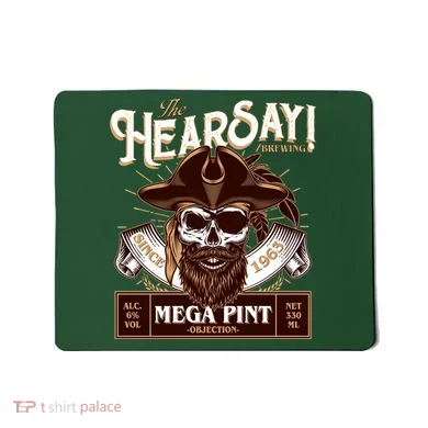 The Hearsay Brewing Mega Pint Objection Mousepad