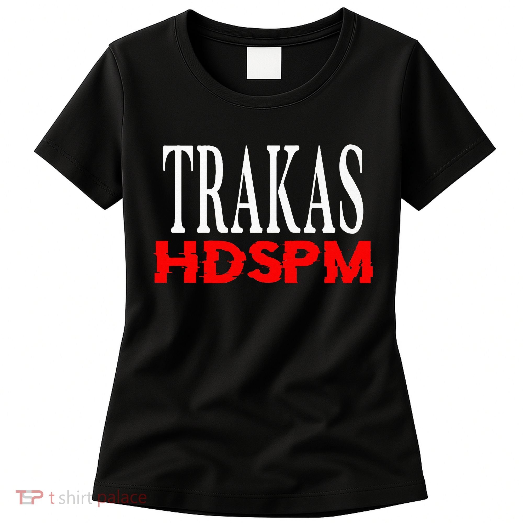 Trakas Hdspm Belico Trakas Women's T-Shirt