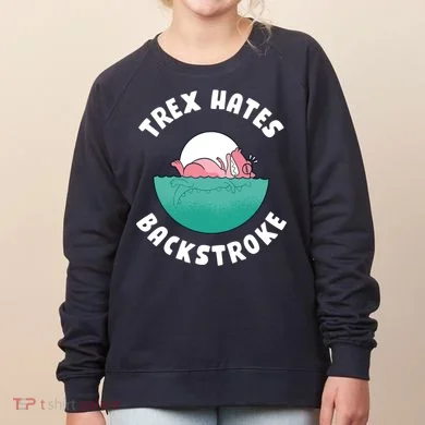 Trex Hates Backstroke Women's Sweatshirt