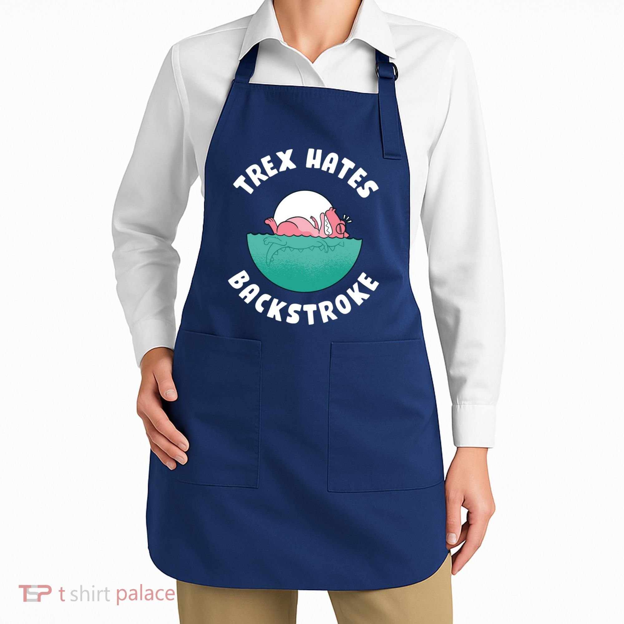 Trex Hates Backstroke Apron