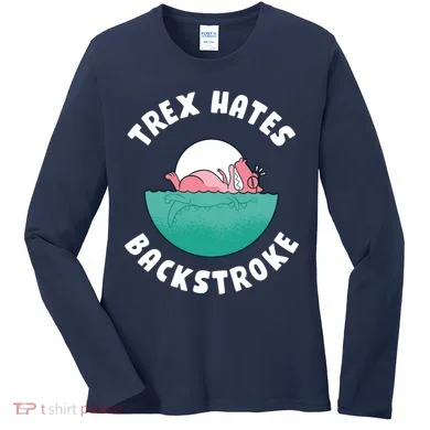 Trex Hates Backstroke Women's Long Sleeve Shirt