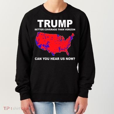 Trump Has Better Coverage Than Verizon Red Wave Us Map Women's Sweatshirt
