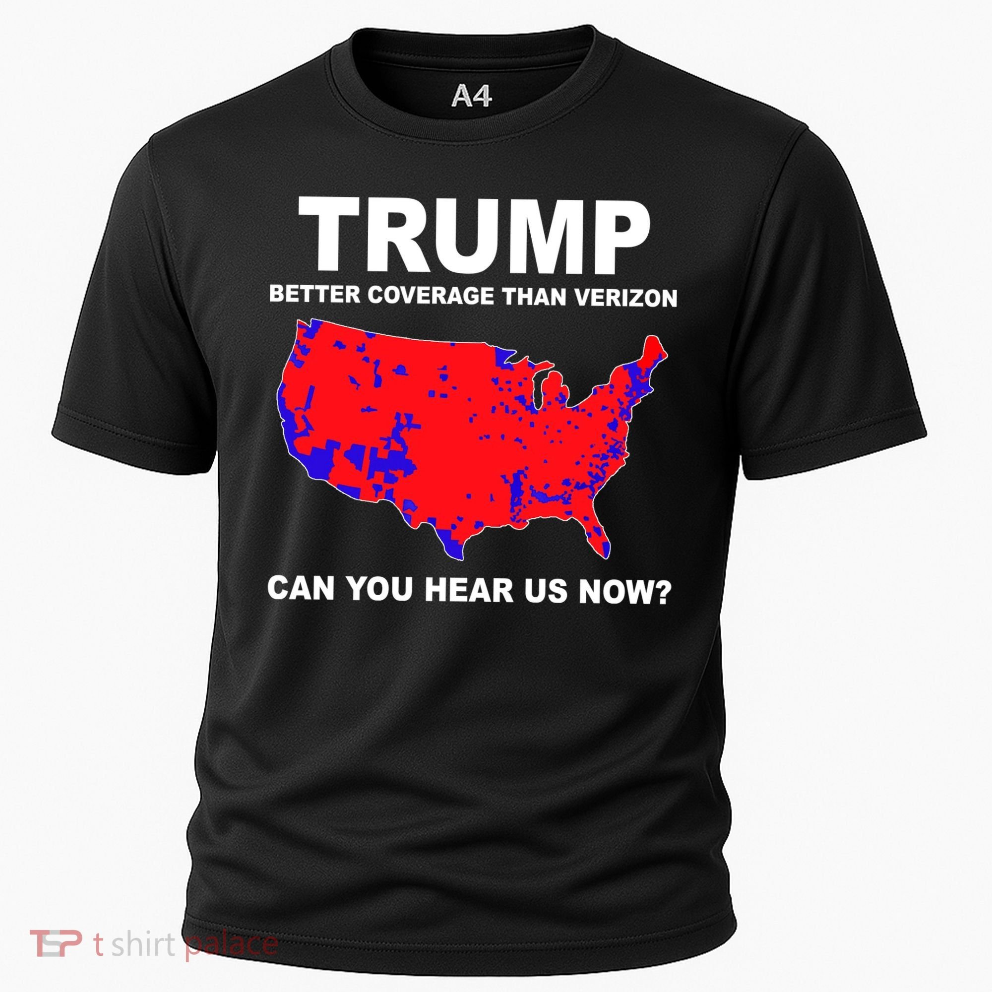 Trump Has Better Coverage Than Verizon Red Wave Us Map Cooling Performance Crew T-Shirt