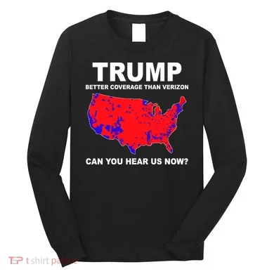 Trump Has Better Coverage Than Verizon Red Wave Us Map Long Sleeve Shirt