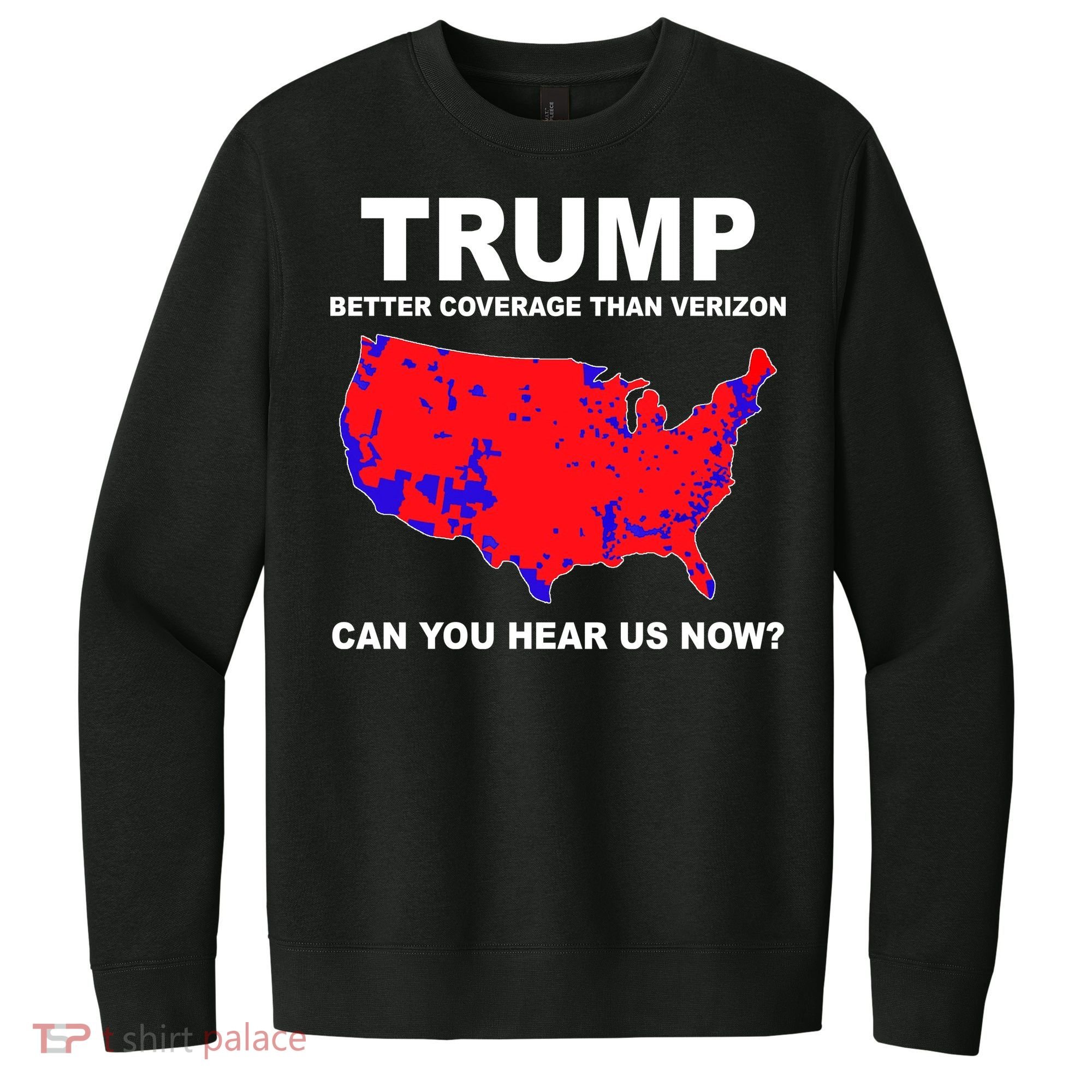 Trump Has Better Coverage Than Verizon Red Wave Us Map V.I.T. Fleece Crew Sweatshirt