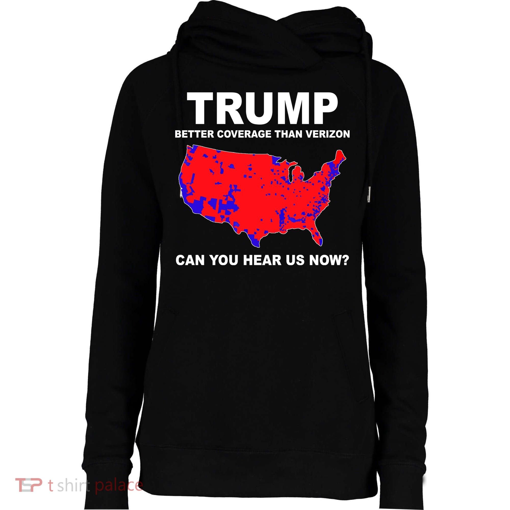 Trump Has Better Coverage Than Verizon Red Wave Us Map Womens Funnel Neck Pullover Hood