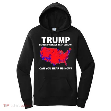 Trump Has Better Coverage Than Verizon Red Wave Us Map Women's Hoodie