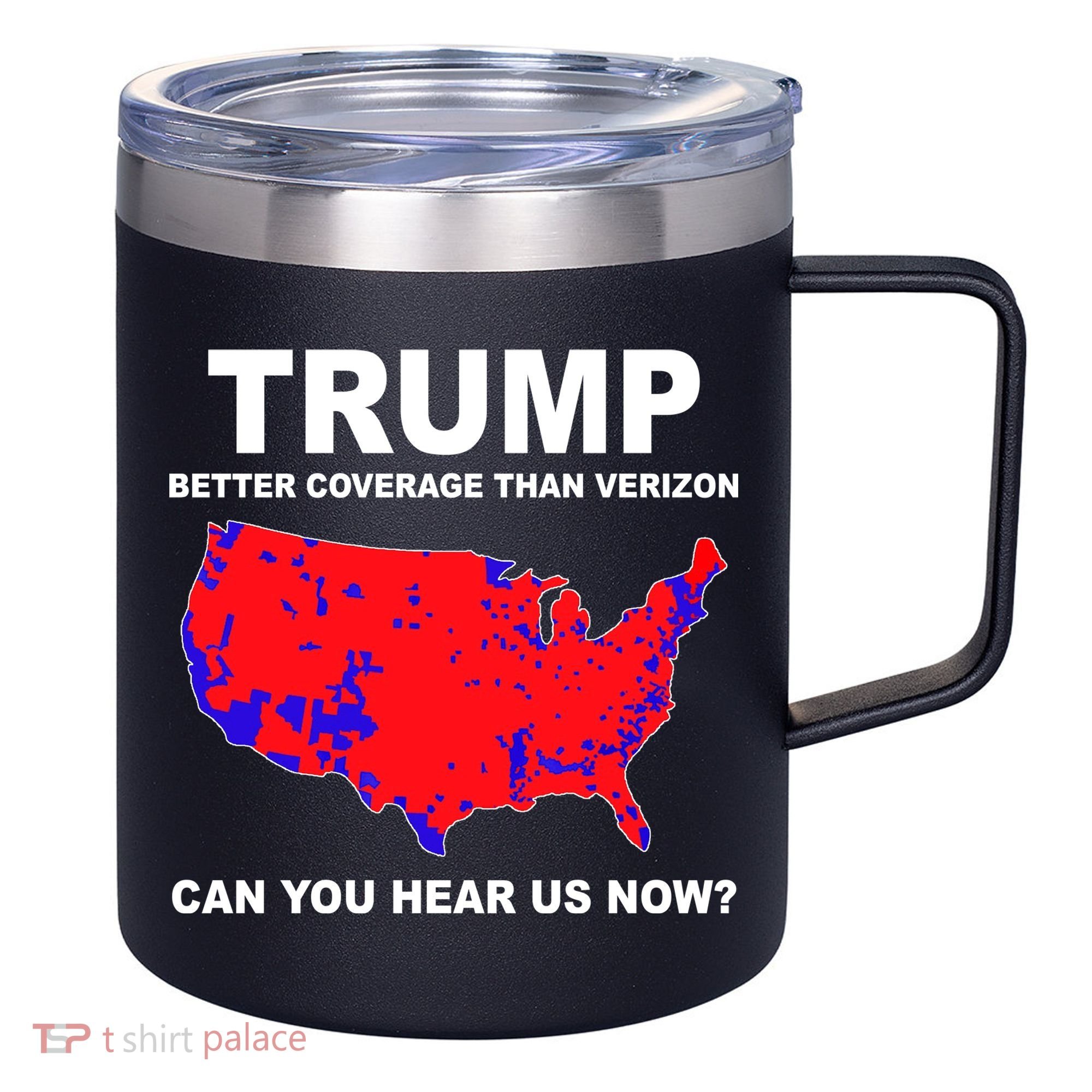 Trump Has Better Coverage Than Verizon Red Wave Us Map 12oz Stainless Steel Coffee Mug