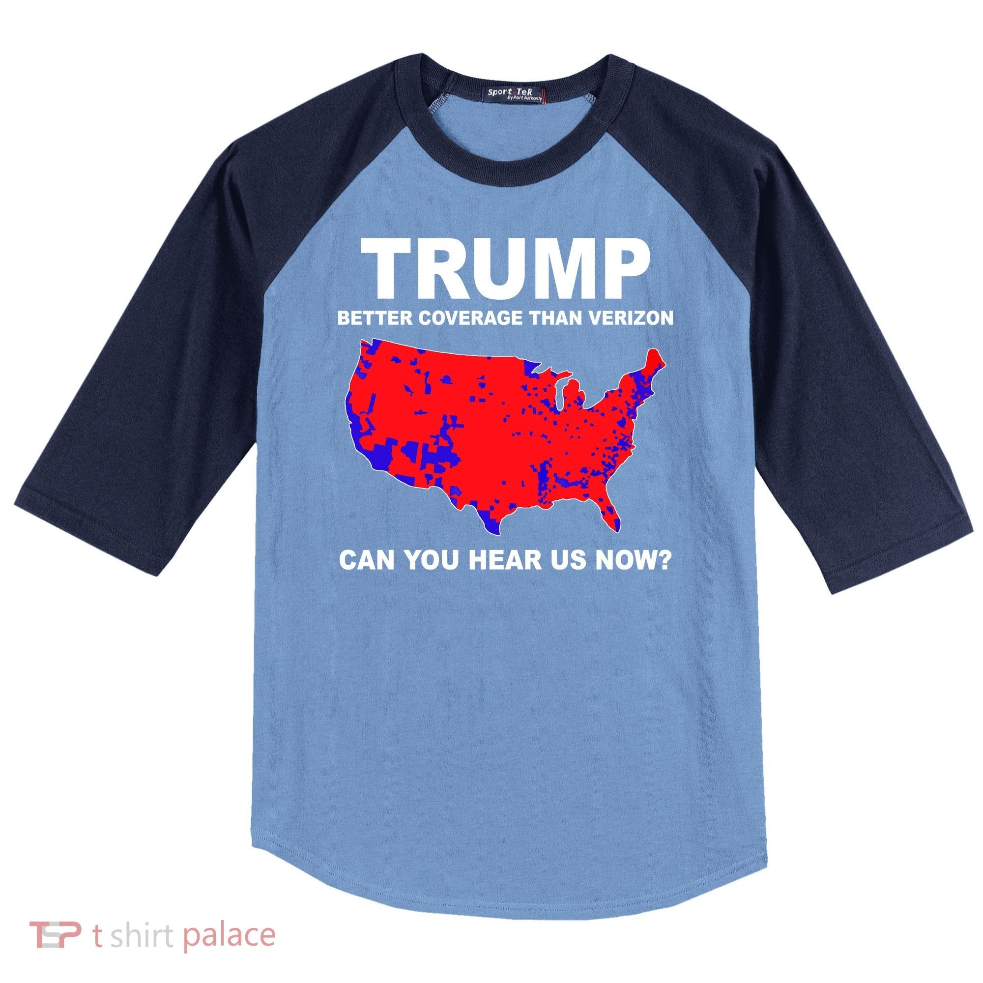 Trump Has Better Coverage Than Verizon Red Wave Us Map Raglan Baseball Sleeve Shirt