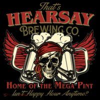 That's Hearsay Brewing Co Home Of The Mega Pint Isn't Happy Hour Anytime Coffee Mug thumb 5
