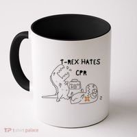 TRex Hates CPR Dinosaurs Funny Nurse Coffee Mug thumb 0