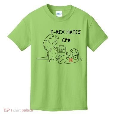 TRex Hates CPR Dinosaurs Funny Nurse Kids T-Shirt