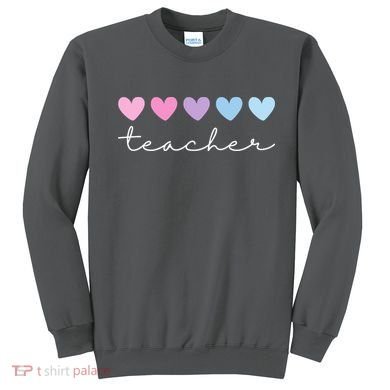 Teacher Hearts Cute Gift Sweatshirt
