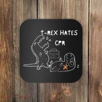 T-Rex Hates CPR Dinosaurs Funny Nurse day Coaster thumb 0