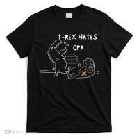 T-Rex Hates CPR Dinosaurs Funny Nurse T-Shirt thumb 0