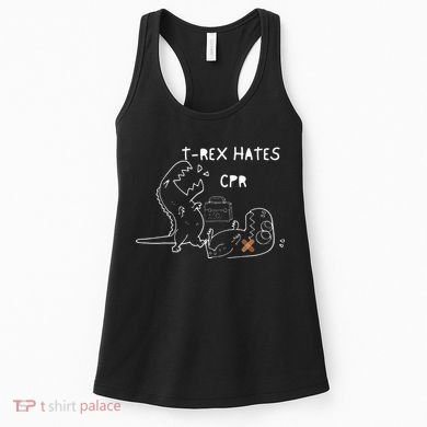 T-Rex Hates CPR Dinosaurs Funny Nurse Women's Tank Top