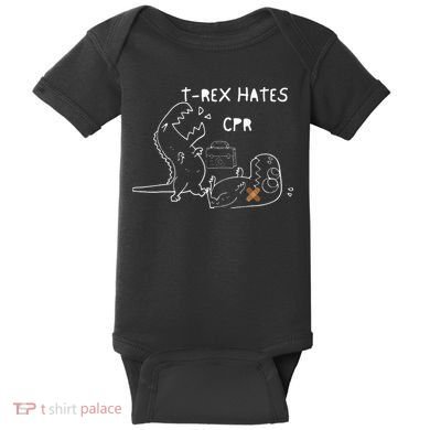 T-Rex Hates CPR Dinosaurs Funny Nurse Baby Bodysuit