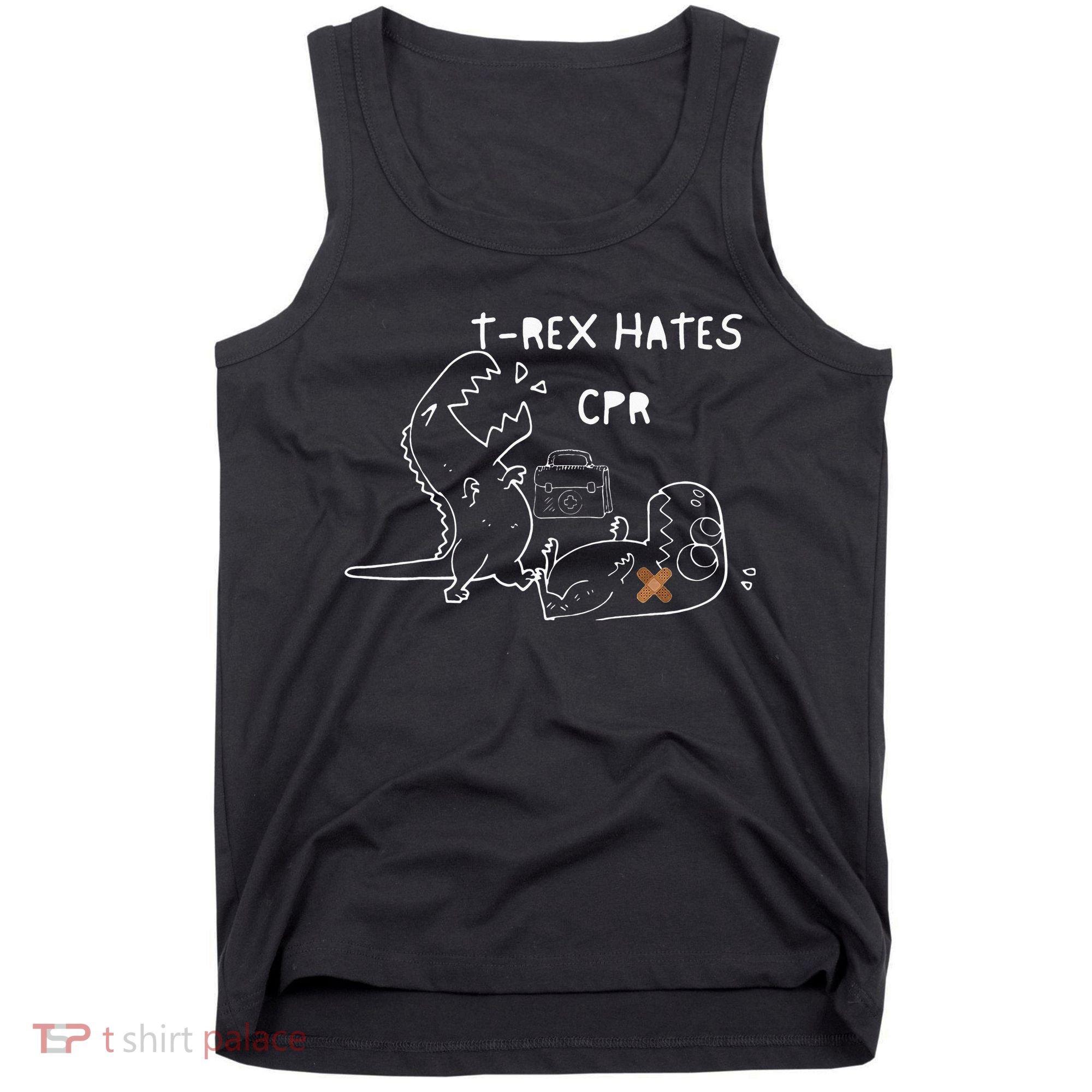 T-Rex Hates CPR Dinosaurs Funny Nurse Tank Top