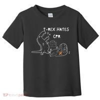 T-Rex Hates CPR Dinosaurs Funny Nurse Toddler T-Shirt thumb 0