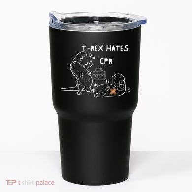 TRex Hates CPR Dinosaurs Funny Nurse Tumbler