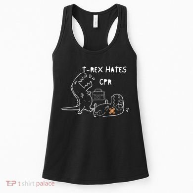 TRex Hates CPR Dinosaurs Funny Nurse Women's Tank Top