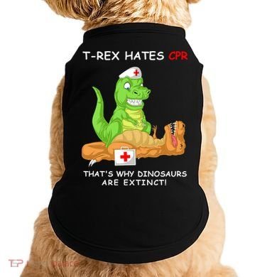 Trex Hates Cpr That's Why Dinosaurs Are Extinct Doggie Tank