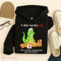 Trex Hates Cpr That's Why Dinosaurs Are Extinct Hoodie thumb 4