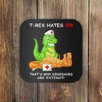 Trex Hates Cpr That's Why Dinosaurs Are Extinct Coaster thumb 0