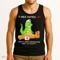 Trex Hates Cpr That's Why Dinosaurs Are Extinct Tank Top thumb 3