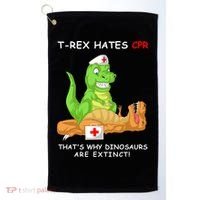 Trex Hates Cpr That's Why Dinosaurs Are Extinct Golf Towel thumb 0
