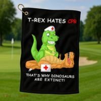 Trex Hates Cpr That's Why Dinosaurs Are Extinct Golf Towel thumb 1