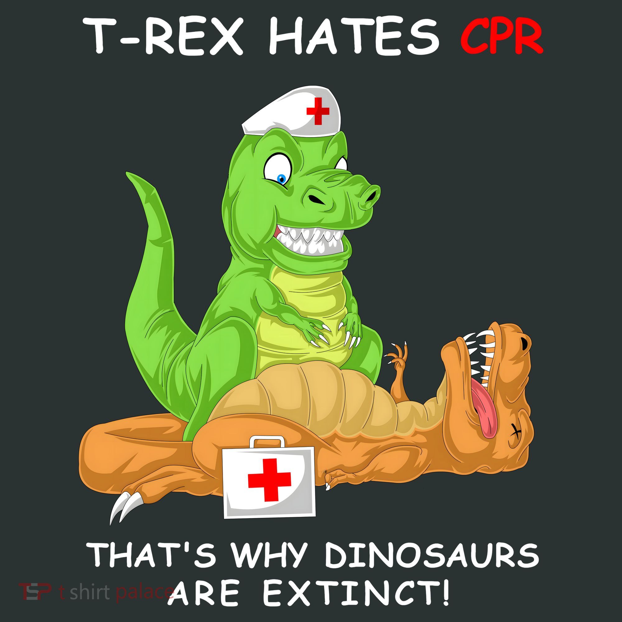 Trex Hates Cpr That's Why Dinosaurs Are Extinct Infant Baby Jersey Bodysuit
